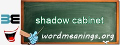 WordMeaning blackboard for shadow cabinet